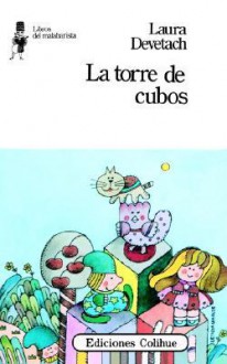 La Torre de Cubos - Laura Devetach