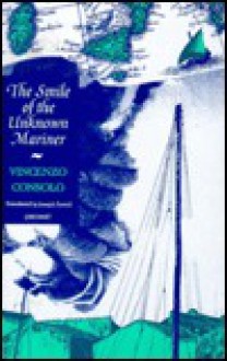 Smile of the Unknown Mariner - Vincenzo Consolo, Joseph P. Farrell