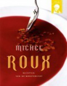 Recepten van de meesterchef - Michel Roux