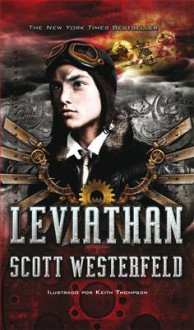 Leviathan - Scott Westerfeld, Keith Thompson, Raquel Solà