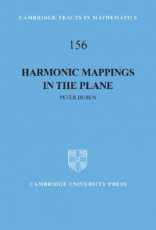 Harmonic Mappings in the Plane - Peter Duren