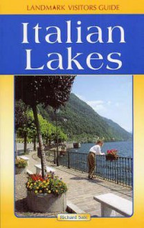 Landmark Vistors Guides the Italian Lakes (Landmark Visitors Guides) (Landmark Visitors Guides) - Landmark Publishing