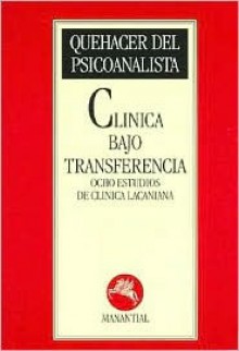 Clinica Bajo Transferencia - Anny Cordie, Robert Lefort