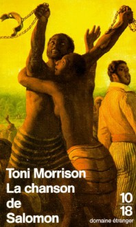 La Chanson De Solomon - Toni Morrison