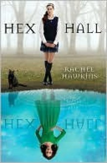 Hex Hall - Rachel Hawkins