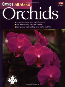 Ortho's All about Orchids - Elvin McDonald, Ortho Books