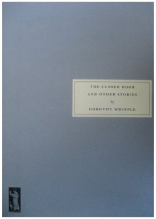 The Closed Door and Other Stories - Dorothy Whipple