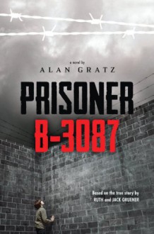 Prisoner B-3087 - Alan Gratz