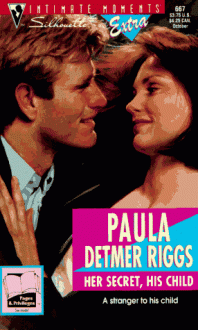 Her Secret, His Child - Paula Detmer Riggs