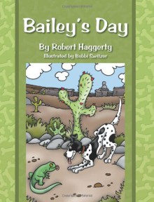 Bailey's Day - Robert Haggerty