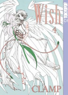 Wish, Vol. 04 - CLAMP