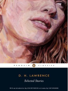 Selected Stories - D.H. Lawrence, Sue Wilson, Louise Welsh