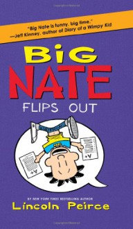 Big Nate Flips Out - Lincoln Peirce