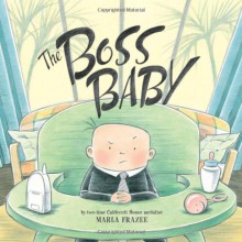 The Boss Baby - Marla Frazee