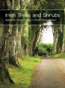 Irish Trees And Shrubs (Pocket Guides) - Peter Wyse Jackson