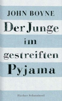 Der Junge im gestreiften Pyjama - John Boyne