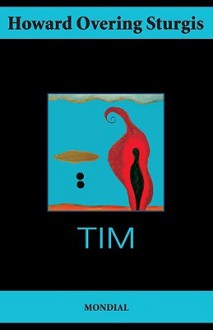 Tim (Gay Classics Series) - Howard Sturgis, Andrew Moore