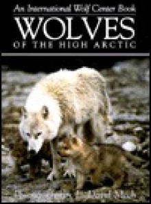 Wolves of the High Arctic - L. David Mech