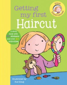 Getting My First Haircut - Sue McMillan