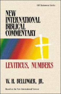 Leviticus, Numbers - W.H. Bellinger Jr.