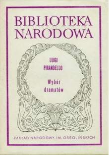 Sześć postaci w poszukiwaniu autora - Luigi Pirandello