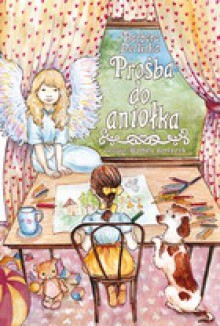 Prośba do aniołka - Barbara Derlicka