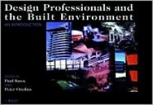 The Design Professions & the Built Environment - Paul L. Knox