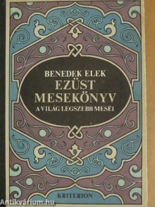 Ezüst mesekönyv - Elek Benedek