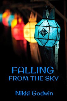 Falling From The Sky - Nikki Godwin