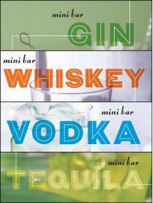 Mini Bar Bundle: A Little Book of Big Drinks - Mittie Hellmich, Laura Stojanovic