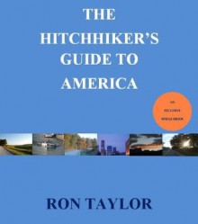 The Hitchhiker's Guide To America: Journey's End - Ron Taylor