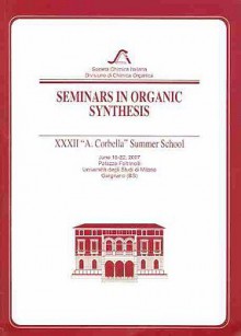 Seminars in Organic Synthesis - Societa Chimica Italiana, Gabriele Renzi, Societ? chimica italiana, Societa Chimica Italiana