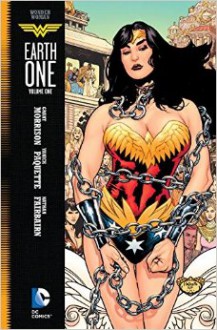 Wonder Woman: Earth One Vol. 1 - Grant Morrison,Yanick Paquette