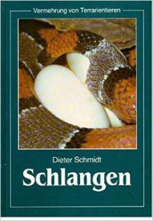 Schlangen - Dieter Schmidt