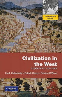 Civilization in the West: Combined Volume - Mark A. Kishlansky