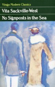 No Signposts in the Sea - Vita Sackville-West