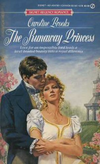 Runaway Princess - Caroline Brooks, Rebecca Baldwin