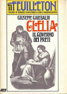 Clelia, il governo dei preti - Giuseppe Garibaldi