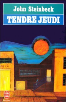 Tendre Jeudi - John Steinbeck