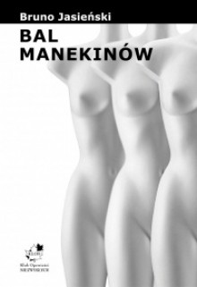 Bal Manekinów - Bruno Jasieński