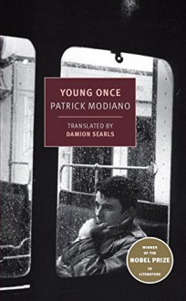 Young Once (New York Review Books Classics) - Patrick Modiano, Damion Searls