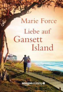 Liebe auf Gansett Island (Die McCarthys, Band 1) - Marie Force, Sabrina Zelezný