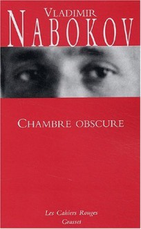 Chambre Obscure - Vladimir Nabokov