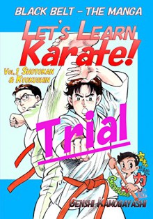 Let's Learn Karate! -Trial-: Black Belt -The Manga(Comics) - Genshi Kamobayashi, Joe Swift