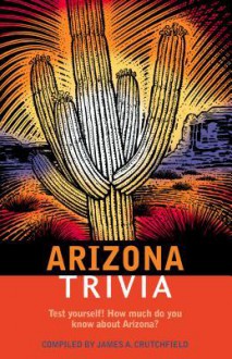 Arizona Trivia - James Crutchfield