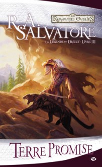 Terre promise (La légende de Drizzt, #3) - R.A. Salvatore, Fanélie Cointot