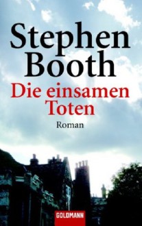 Die Einsamen Toten - Stephen Booth, Ilse Wagner, Gabriela Schönberger