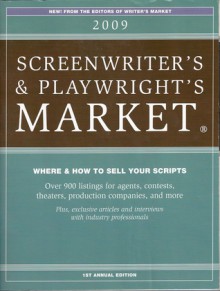 2009 Screenwriter's & Playwright's Market - Chuck Sambuchino