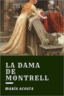 La Dama de Montrell - Maria Acosta, Rocío Acosta