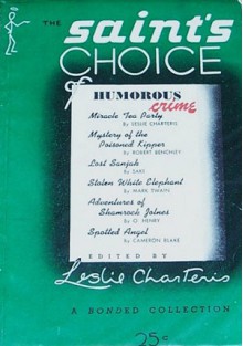 The Saint's Choice of Humorous Crime - Leslie Charteris